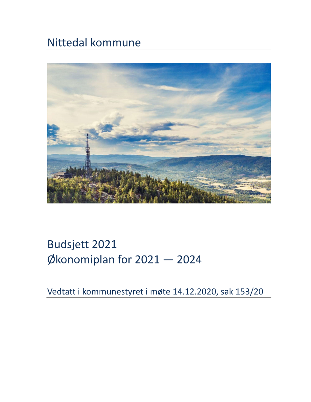 Nittedal Kommune Budsjett 2021 Økonomiplan for 2021 — 2024