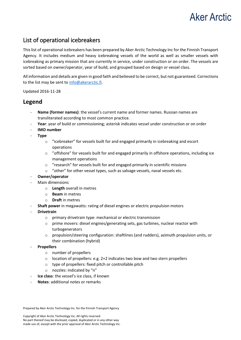 List of Operational Icebreakers This List of Operational Icebreakers Has Been Prepared by Aker Arctic Technology Inc for the Finnish Transport Agency