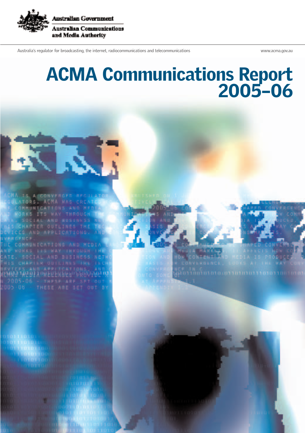 ACMA Communications Report 2005–06 © Australian Communications and Media Authority 2006