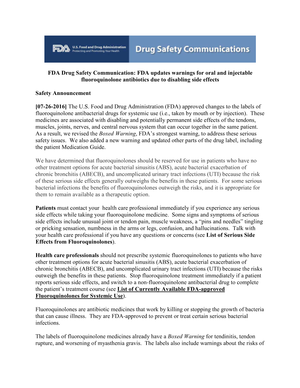 FDA Drug Safety Communication: FDA Updates Warnings for Oral and Injectable Fluoroquinolone Antibiotics Due to Disabling Side Effects