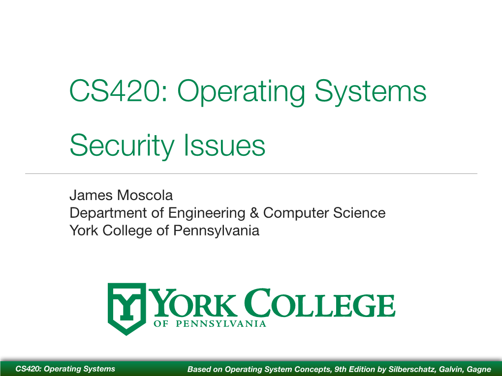 CS420: Operating Systems Security Issues