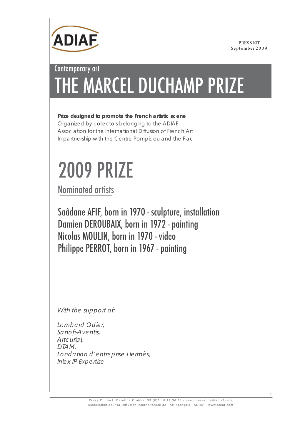 The 2009 Edition of the Marcel Duchamp Prize