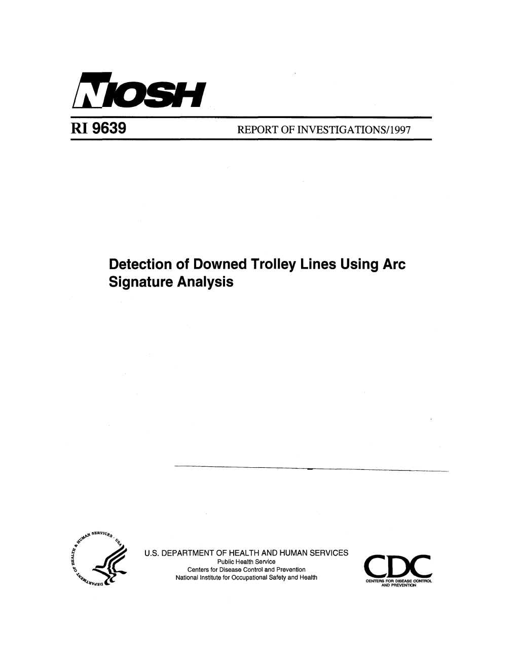 RI 9639 Detection of Downed Trolley Lines Using Arc Signature Analysis