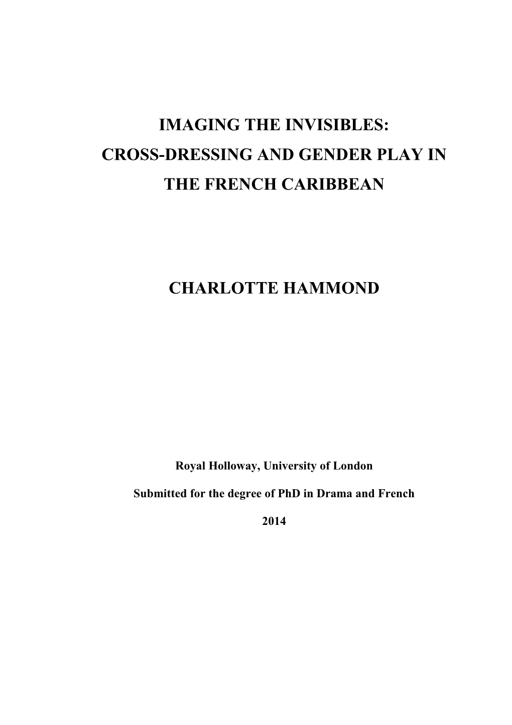 Imaging the Invisibles: Cross-Dressing and Gender Play in the French Caribbean