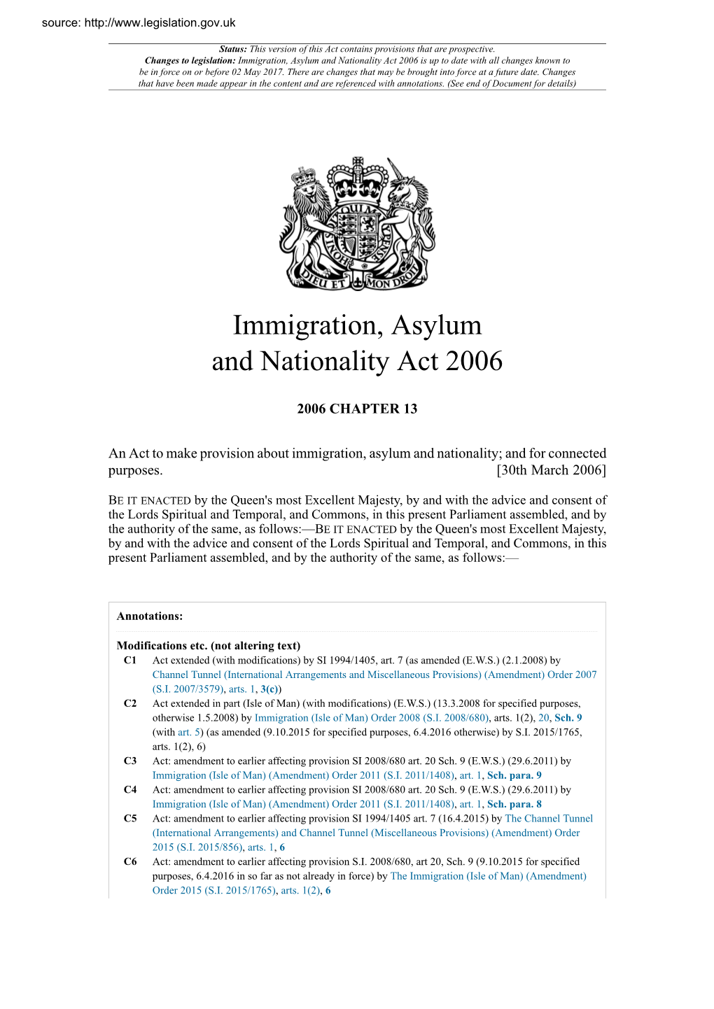 Immigration, Asylum and Nationality Act 2006 Is up to Date with All Changes Known to Be in Force on Or Before 02 May 2017