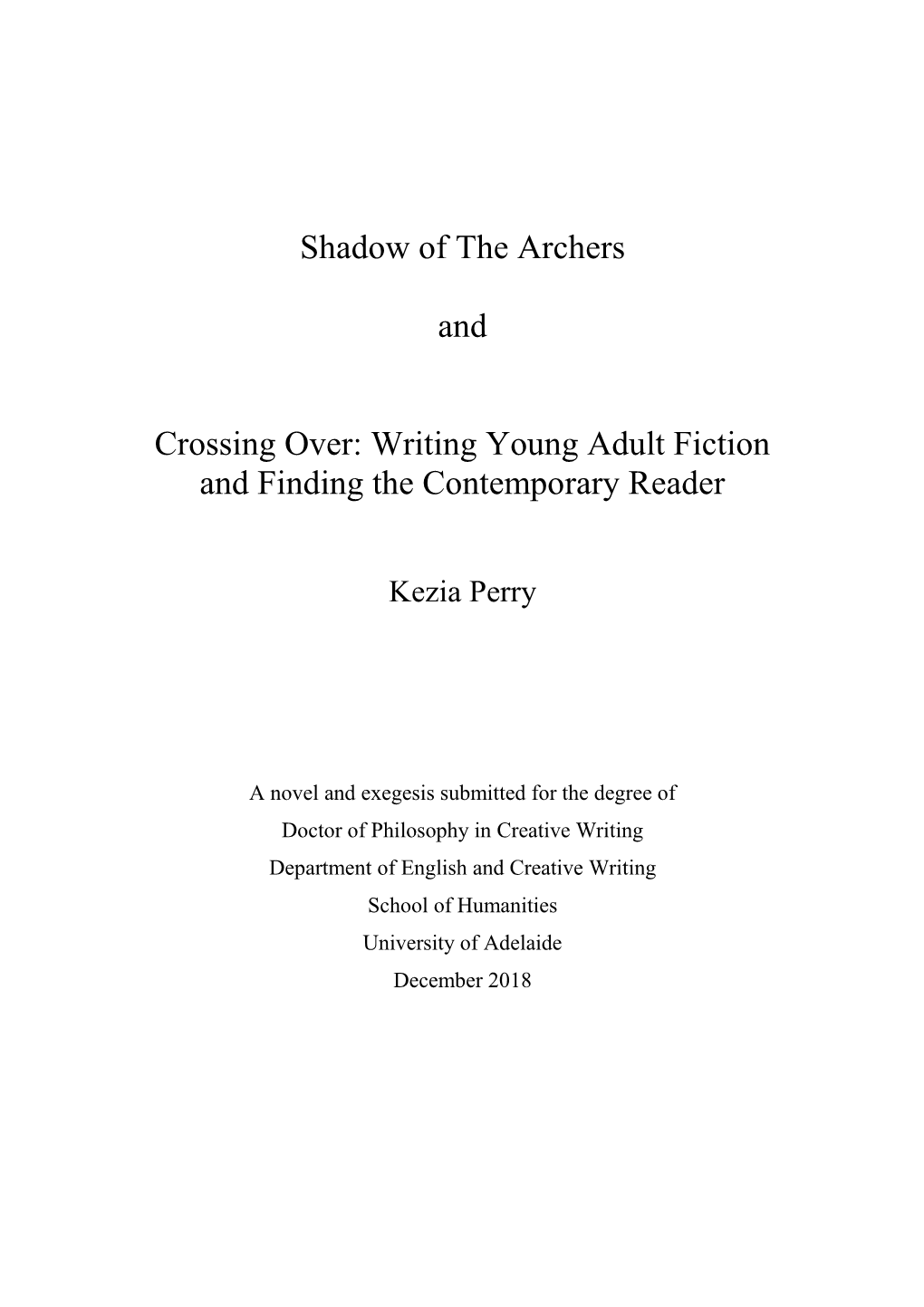 Shadow of the Archers and Crossing Over: Writing Young Adult Fiction and Finding the Contemporary Reader