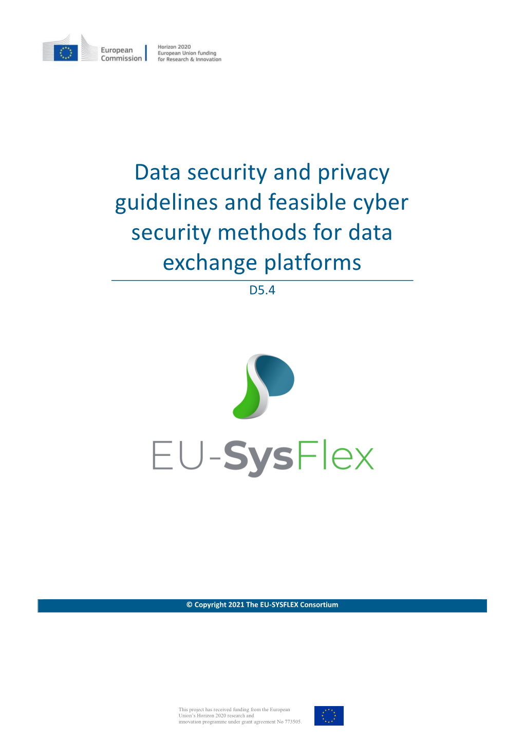 Data Security and Privacy Guidelines and Feasible Cyber Security Methods for Data Exchange Platforms D5.4