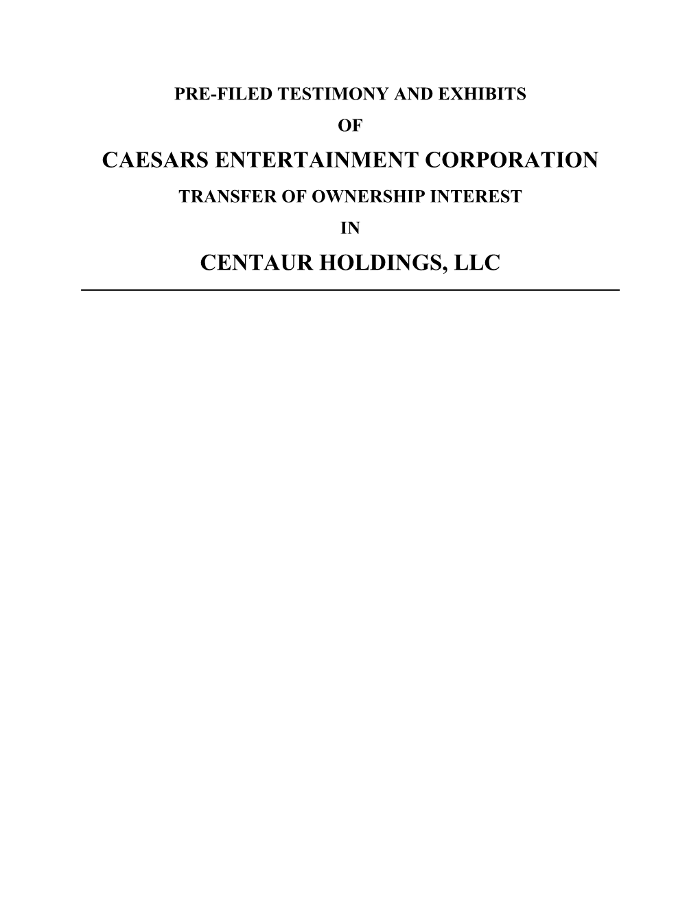 Caesars Entertainment Corporation Centaur