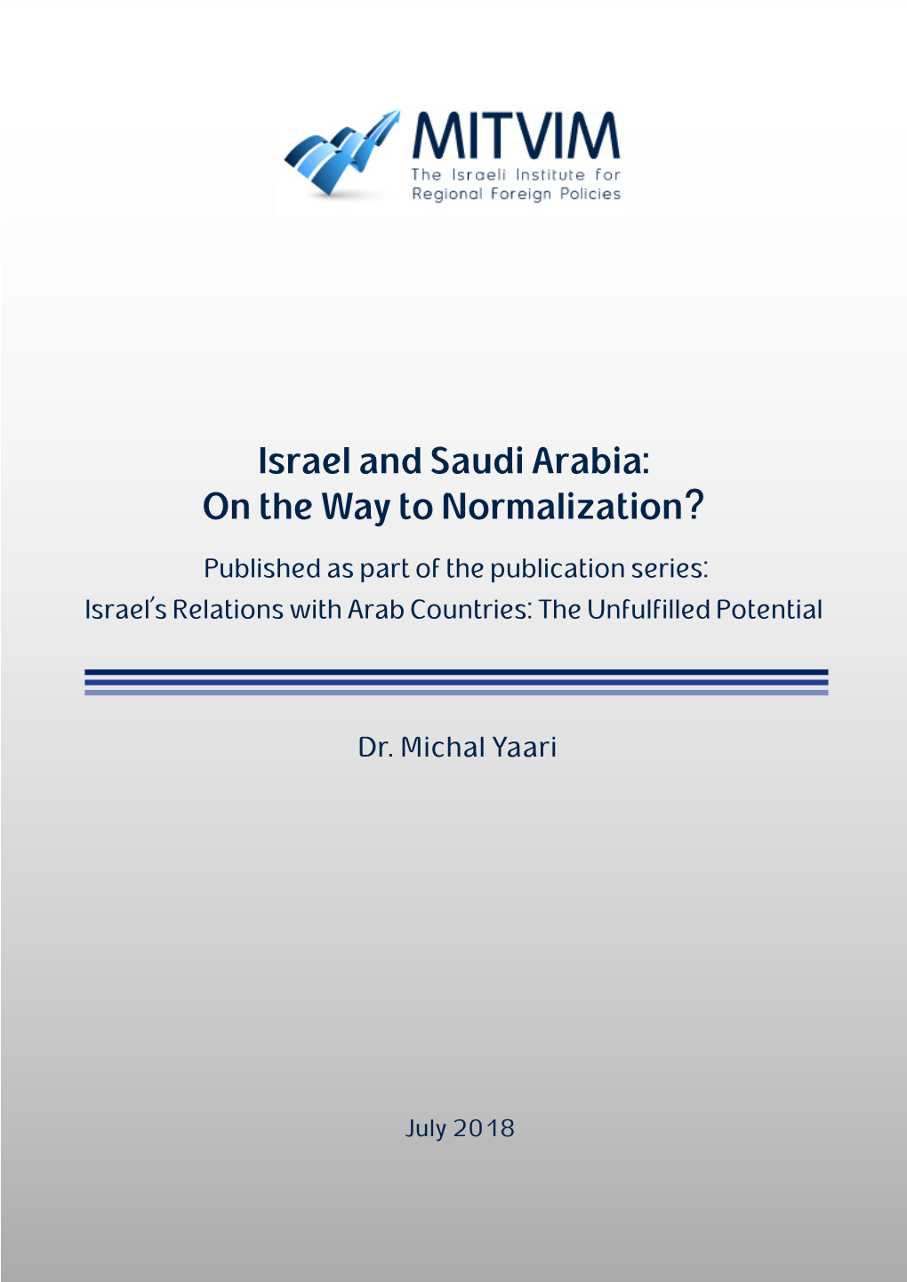 Israel and Saudi Arabia: on the Way to Normalization?