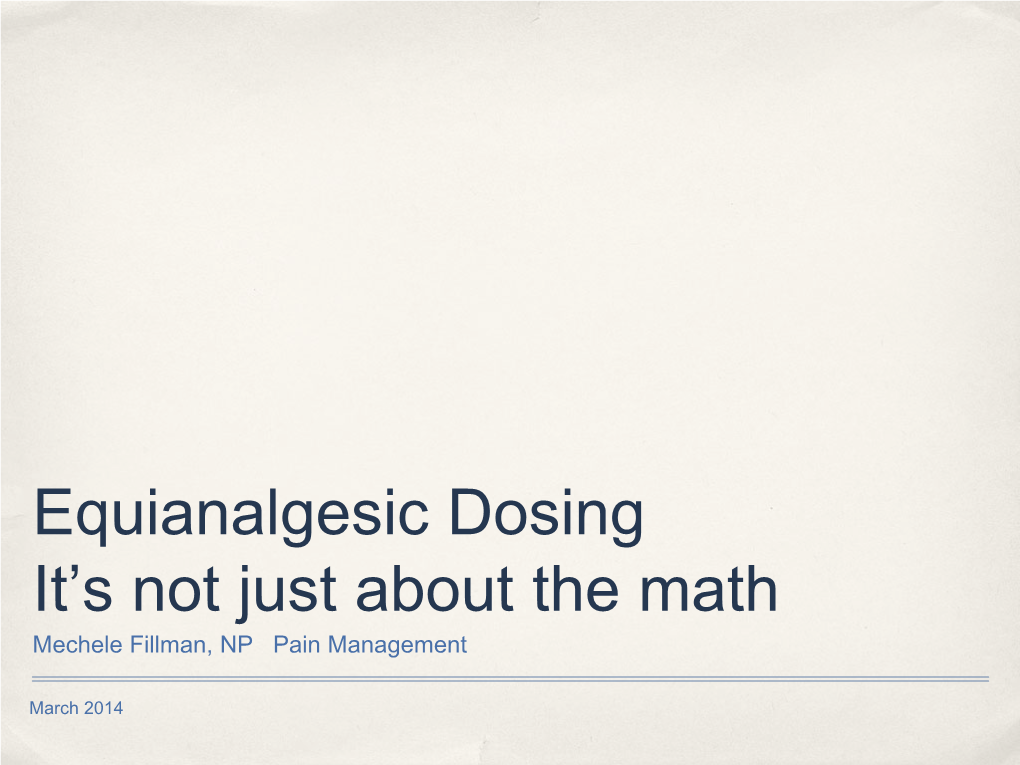 Equianalgesic Dosing It's Not Just About the Math