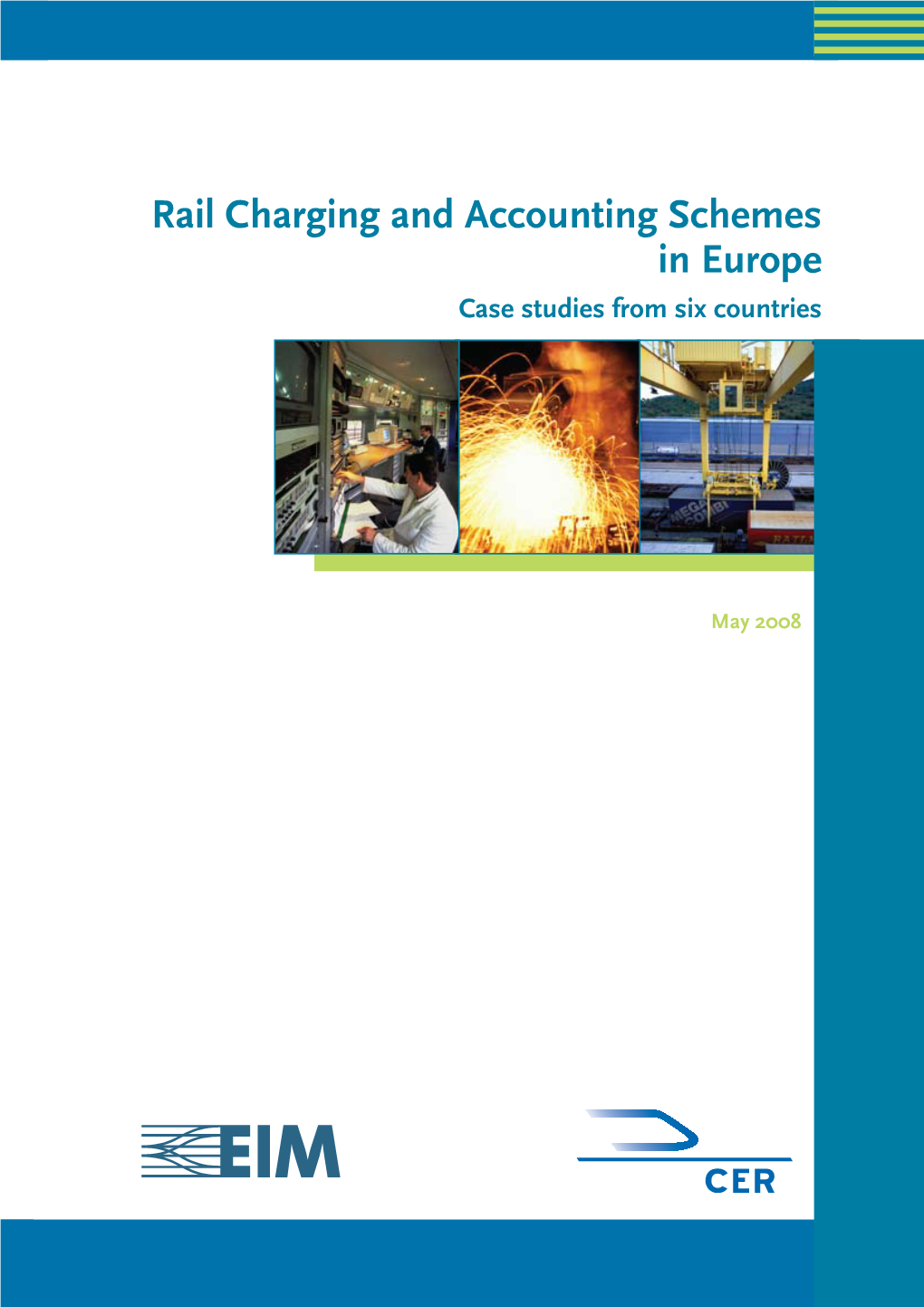 Rail Charging and Accounting Schemes in Europe Case Studies from Six Countries