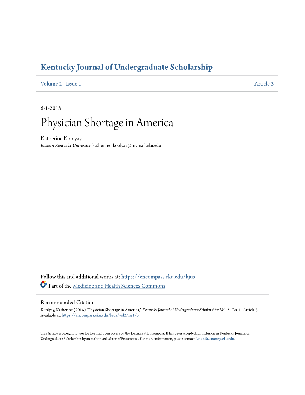 Physician Shortage in America Katherine Koplyay Eastern Kentucky University, Katherine Koplyay@Mymail.Eku.Edu