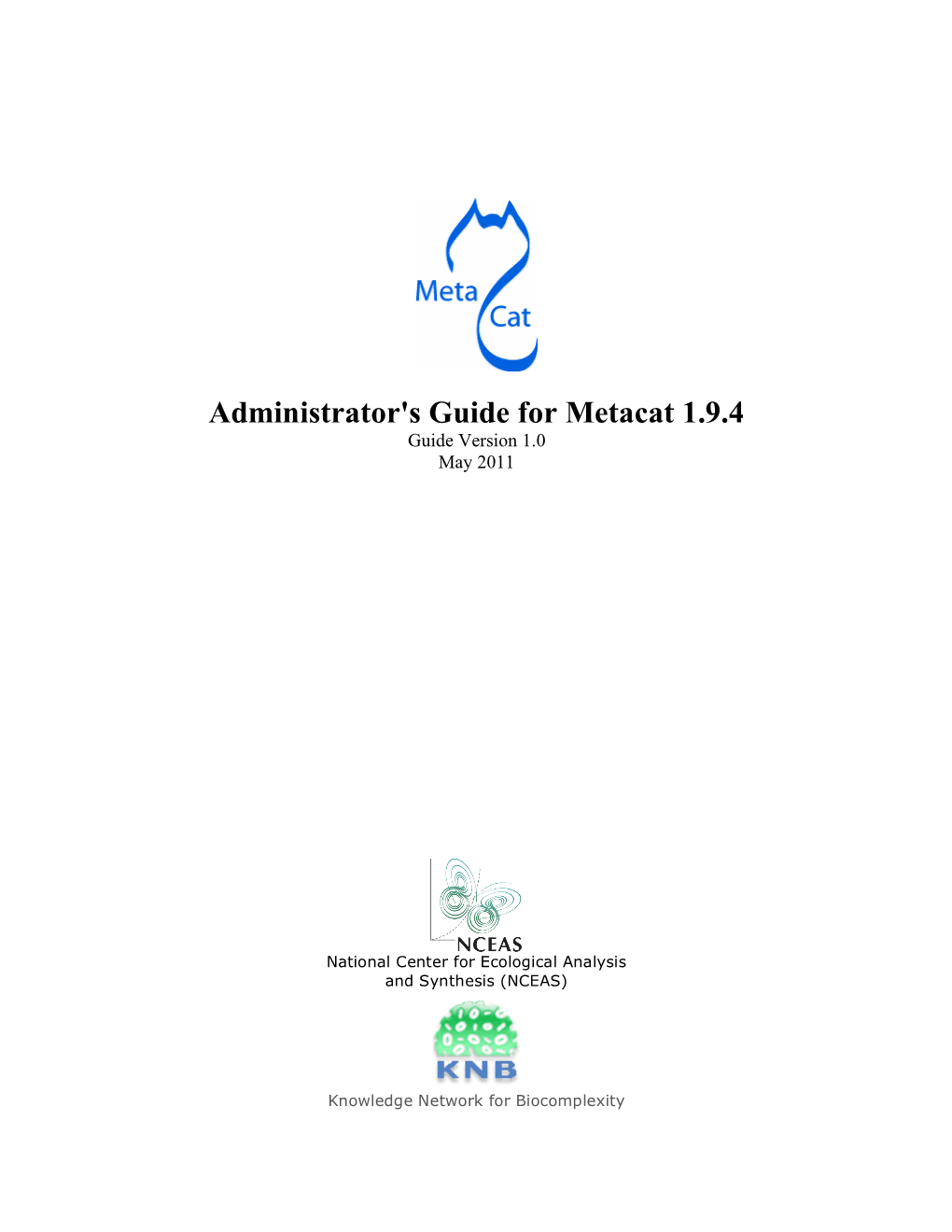 Administrator's Guide for Metacat 1.9.4 Guide Version 1.0 May 2011