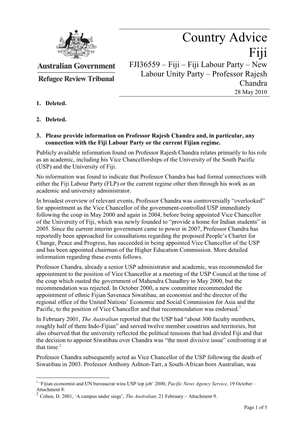 Country Advice Fiji FJI36559 – Fiji – Fiji Labour Party – New Labour Unity Party – Professor Rajesh Chandra 28 May 2010 1