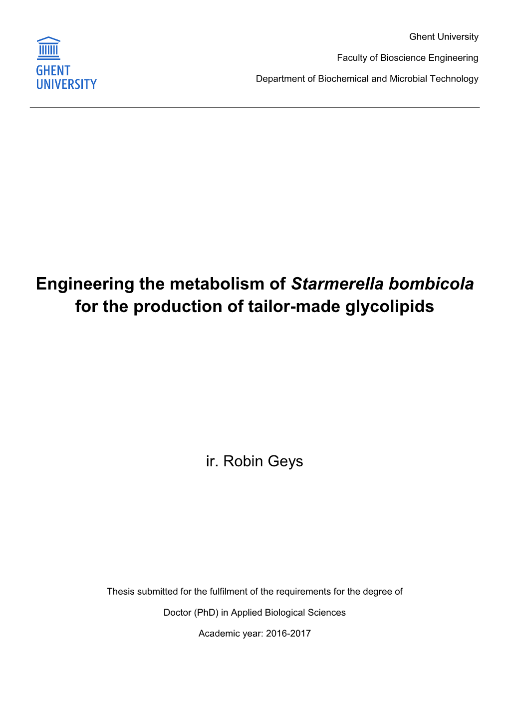 Engineering the Metabolism of Starmerella Bombicola for the Production of Tailor-Made Glycolipids