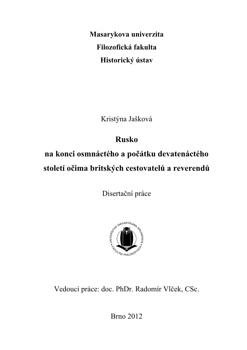 Rusko Na Konci Osmnáctého a Počátku Devatenáctého Století Očima Britských Cestovatelů a Reverendů