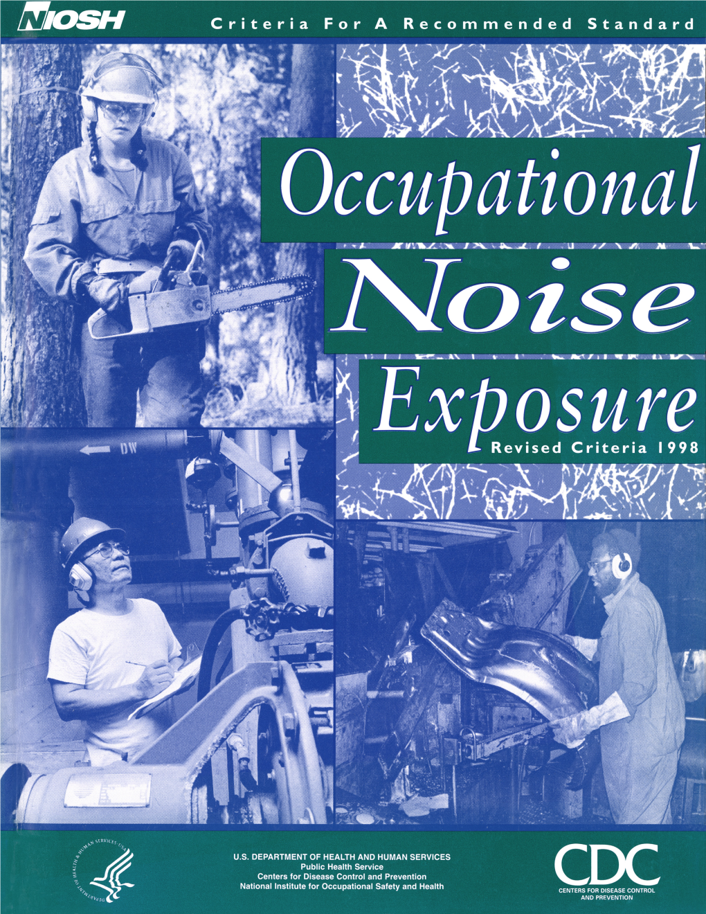 Criteria for a Recommended Standard: Occupational Noise Exposure