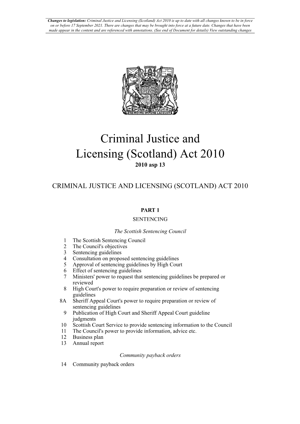 Criminal Justice and Licensing (Scotland) Act 2010 Is up to Date with All Changes Known to Be in Force on Or Before 17 September 2021