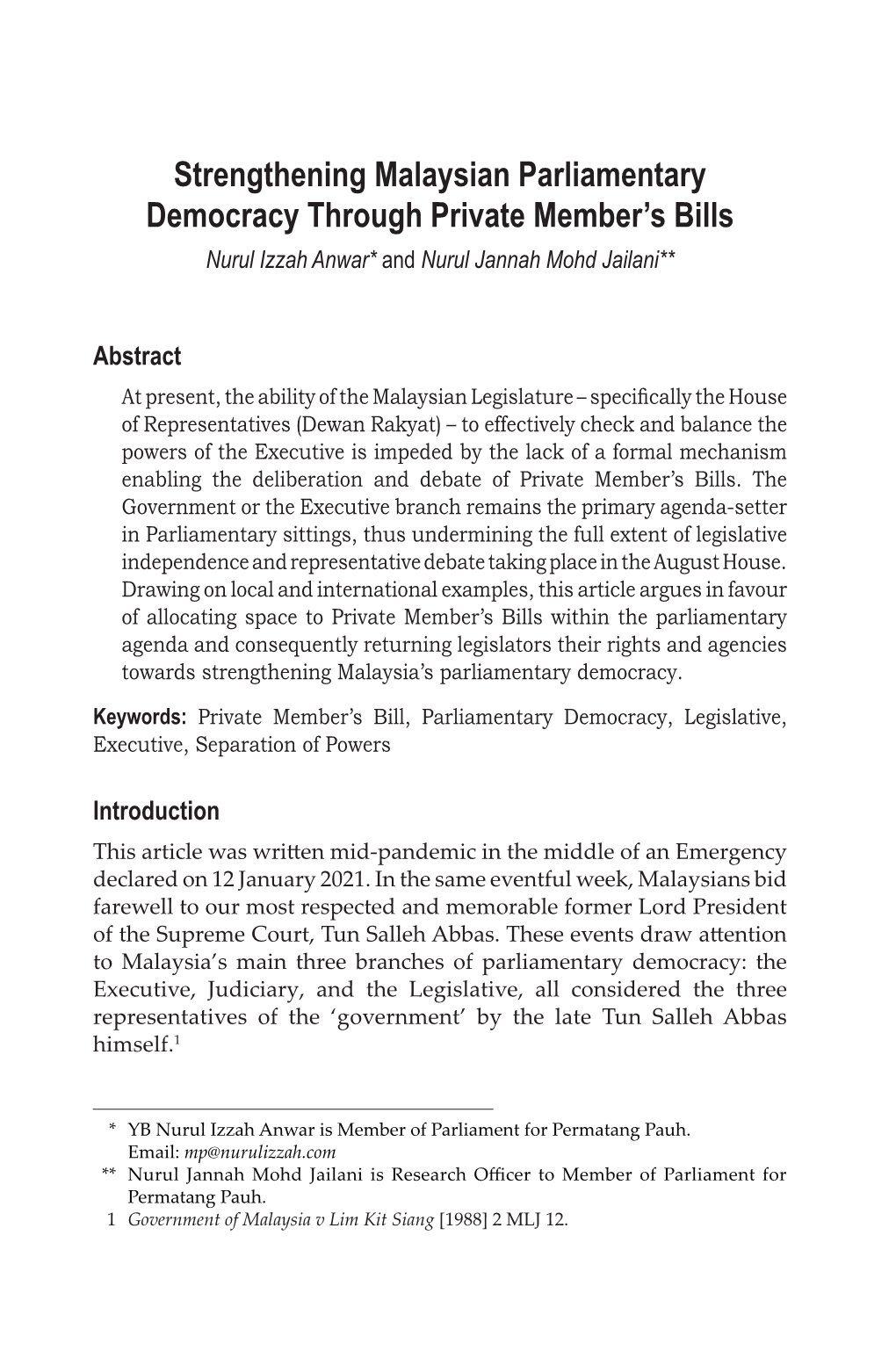 Strengthening Malaysian Parliamentary Democracy Through Private Member’S Bills Nurul Izzah Anwar* and Nurul Jannah Mohd Jailani**