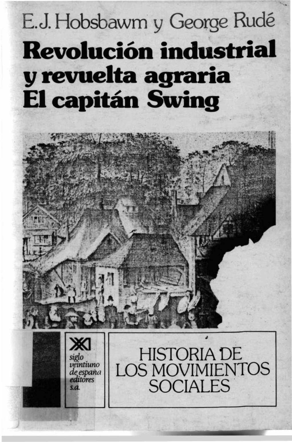 Revolución Industrial Y Revuelta Agraria. El Capitán Swing