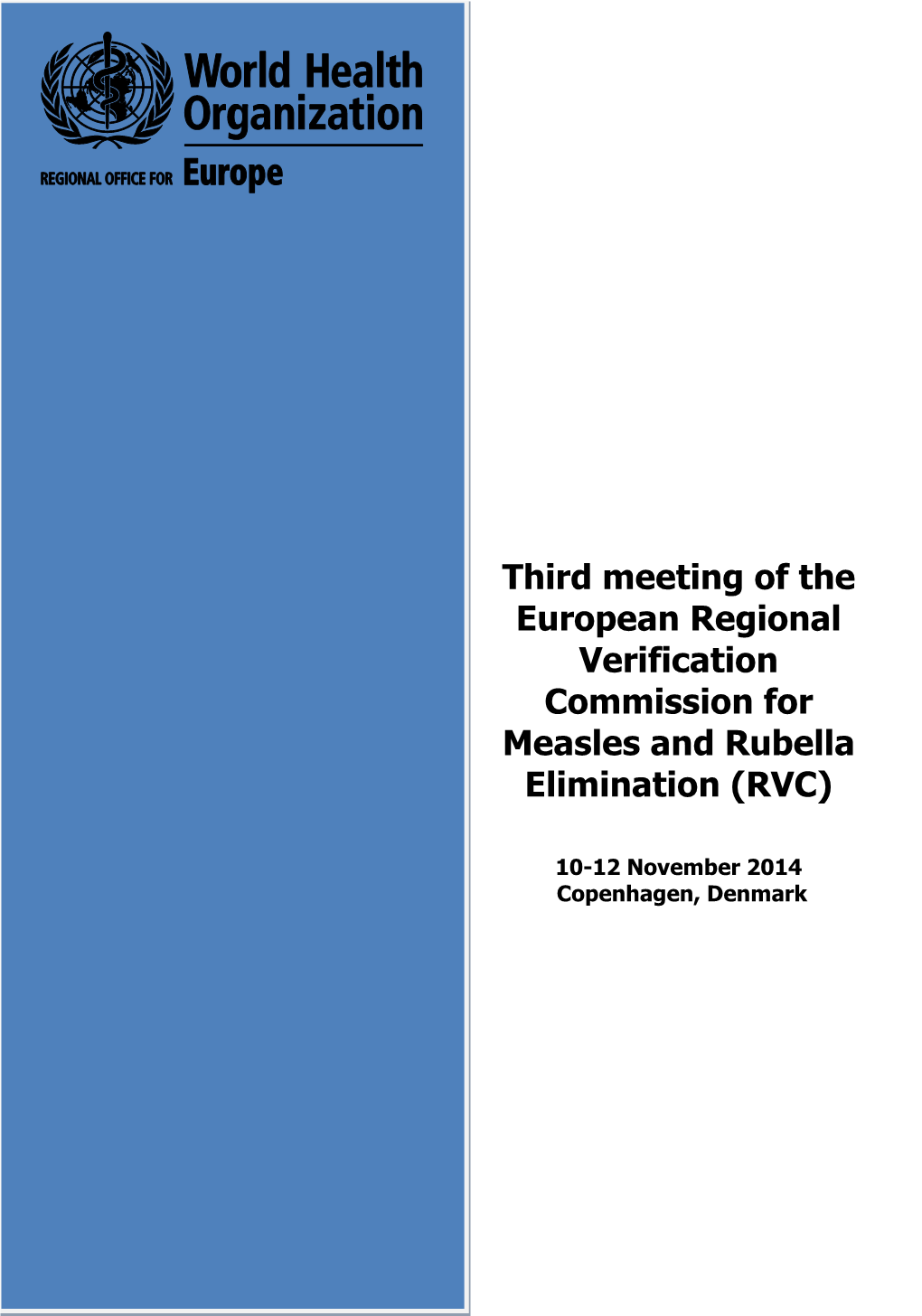 Third Meeting of the European Regional Verification Commission for Measles and Rubella Elimination (RVC)