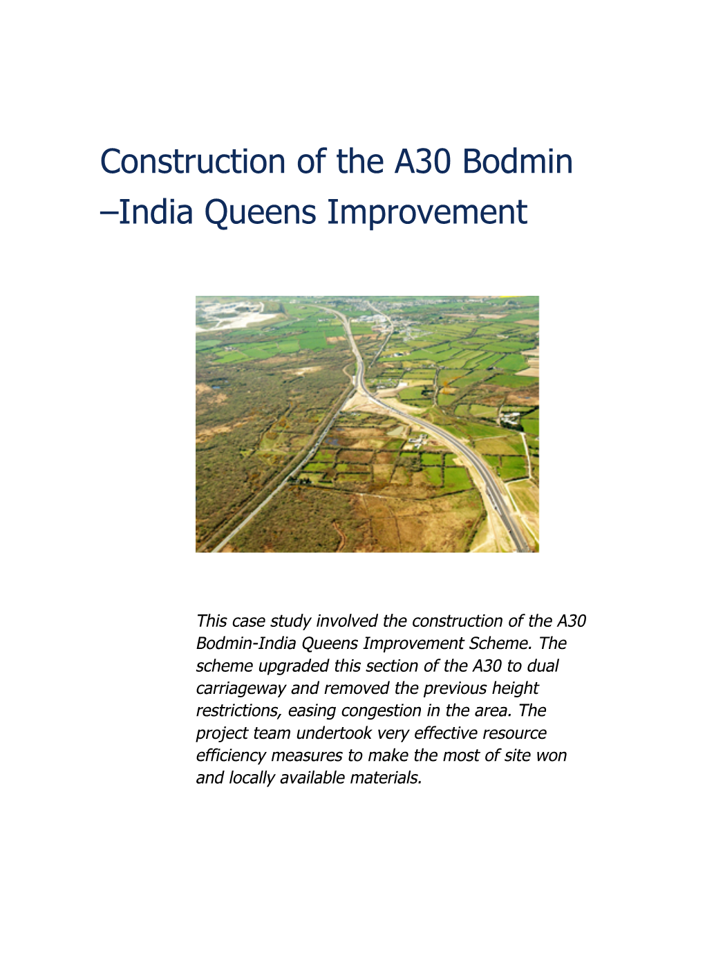 Construction of the A30 Bodmin –India Queens Improvement