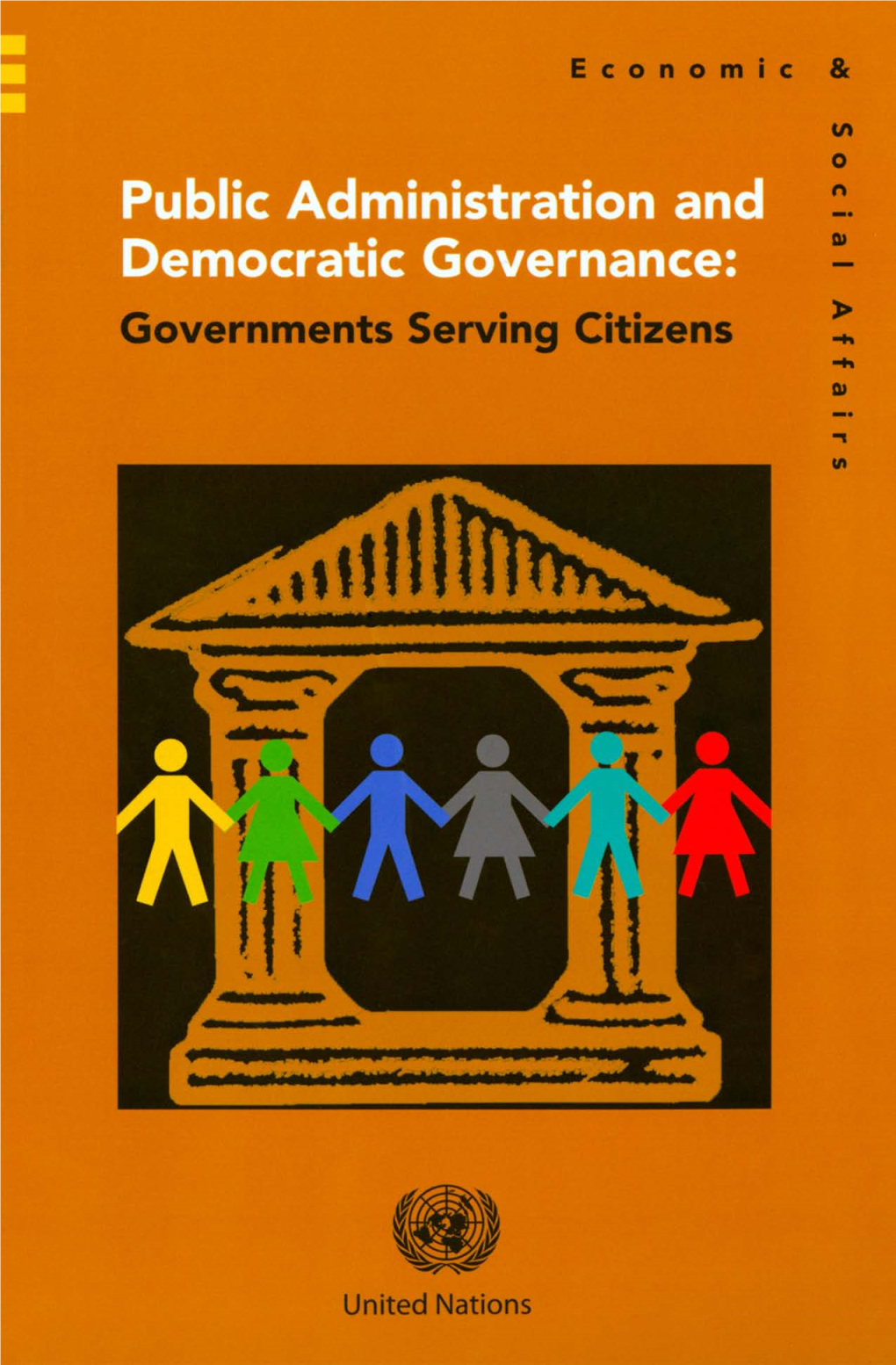 PUBLIC ADMINISTRATION and DEMOCRATIC GOVERNANCE: Governments Serving Citizens