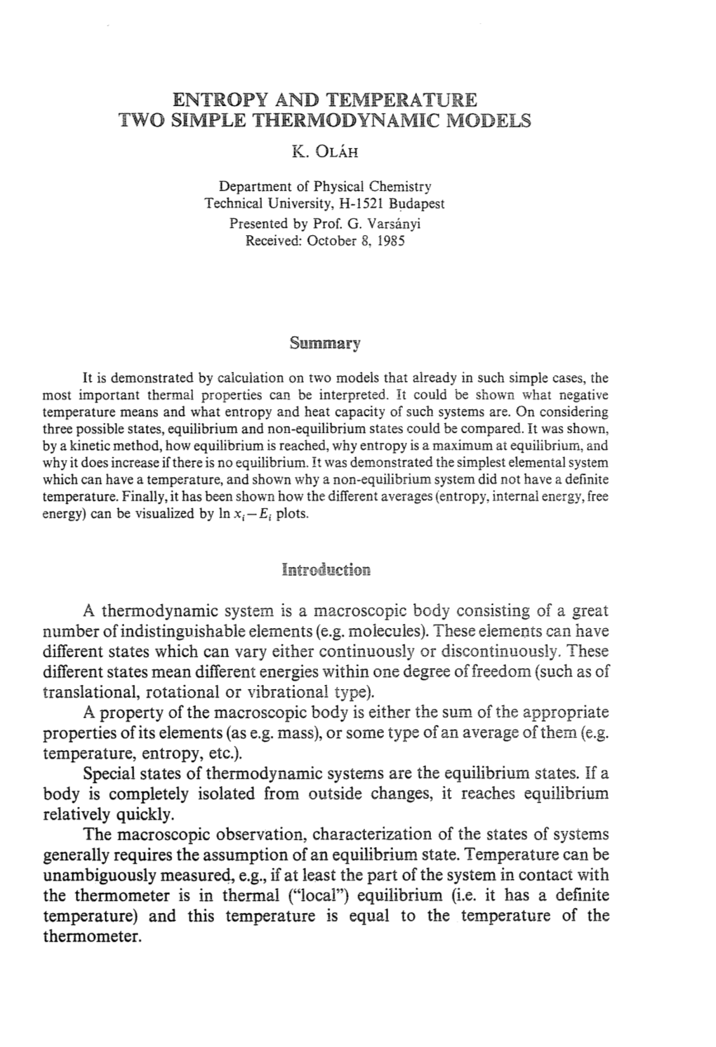 Entropy and Temperature Two Simple Thermodynamic Models K.Olar
