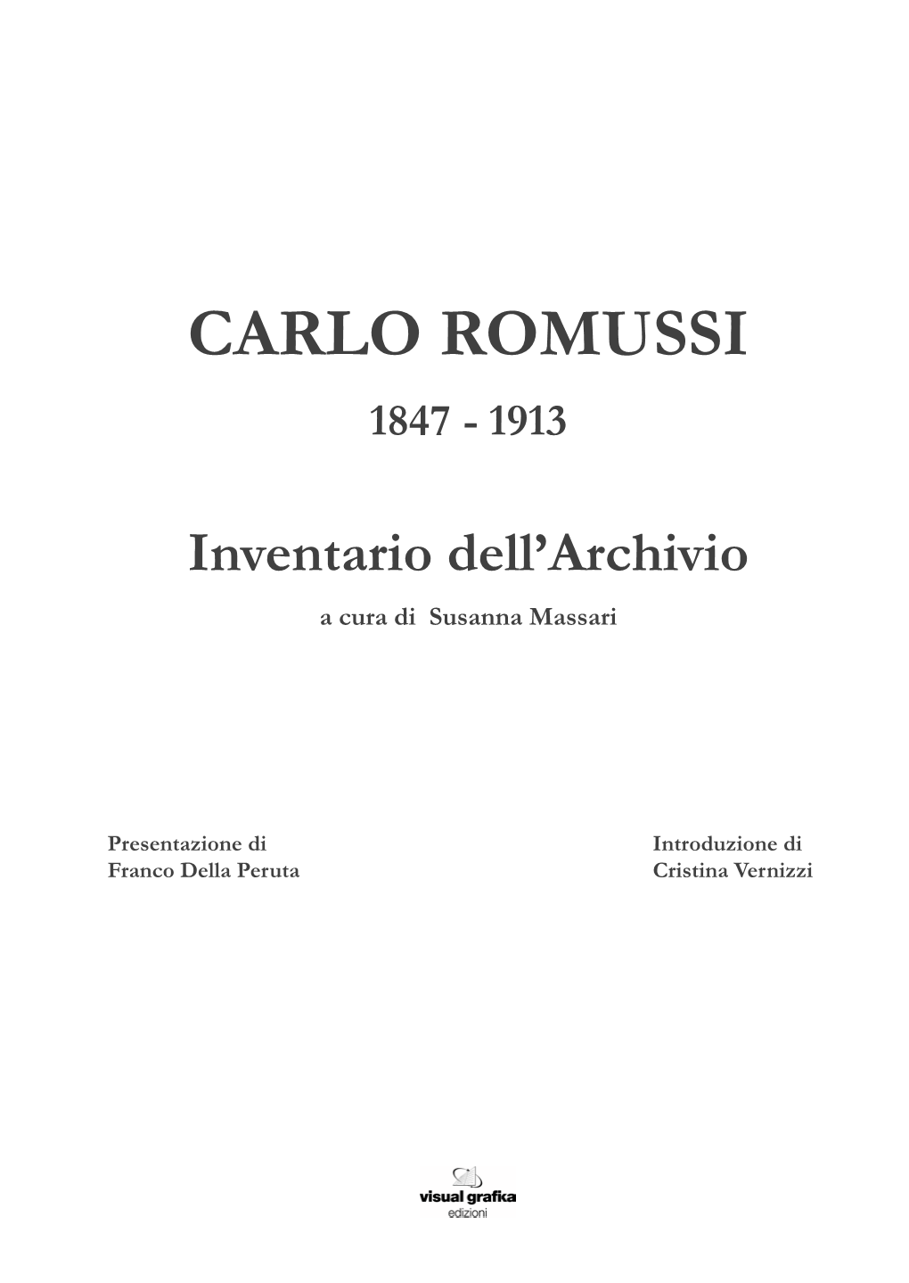 Carlo Romussi, Il Personaggio