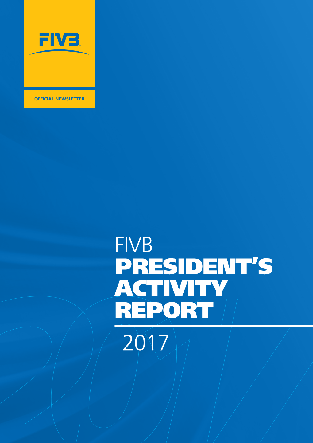 Fivb President's Activity Report 2017