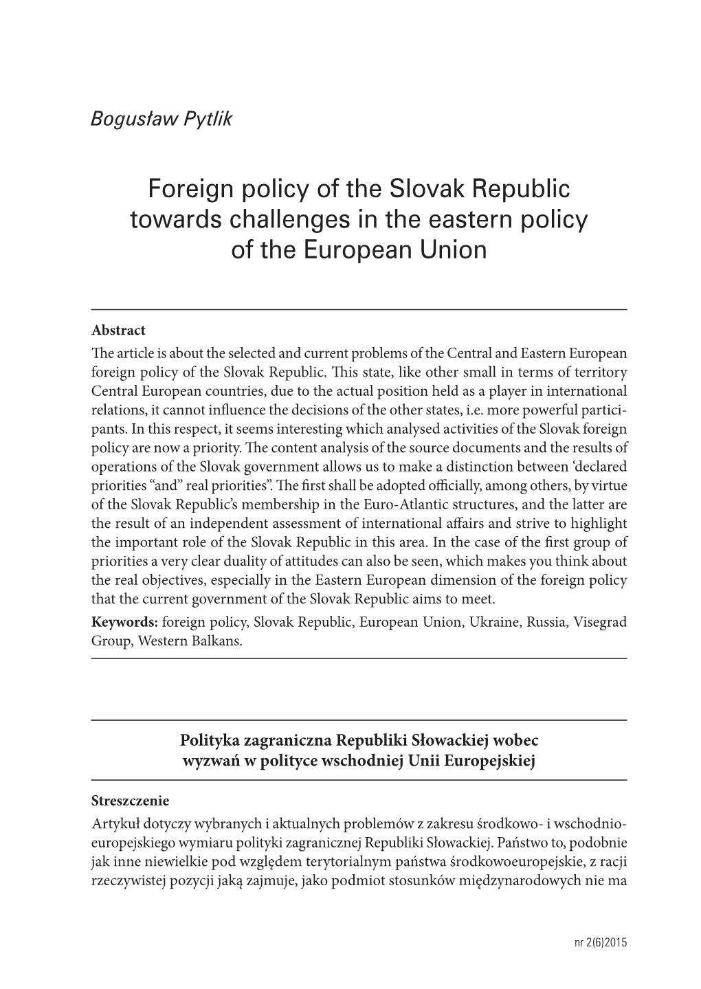 Foreign Policy of the Slovak Republic Towards Challenges in the Eastern Policy