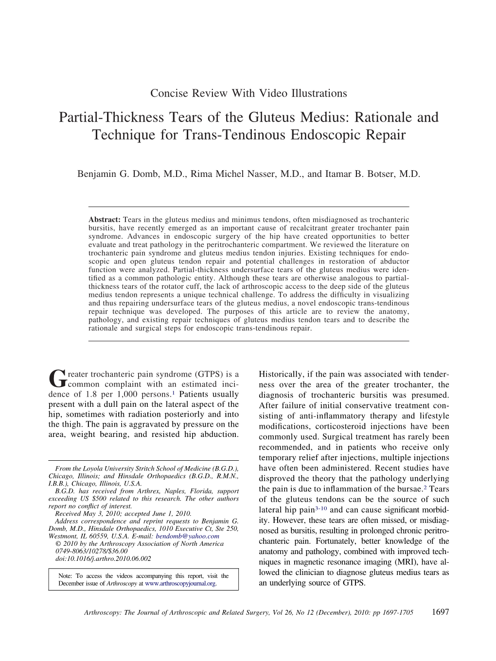 Partial-Thickness Tears of the Gluteus Medius: Rationale and Technique for Trans-Tendinous Endoscopic Repair