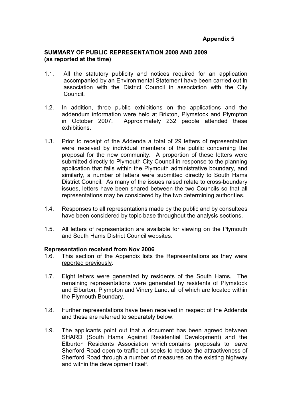 Appendix 5 SUMMARY of PUBLIC REPRESENTATION 2008 and 2009 (As Reported at the Time) 1.1. All the Statutory Publicity and Notices