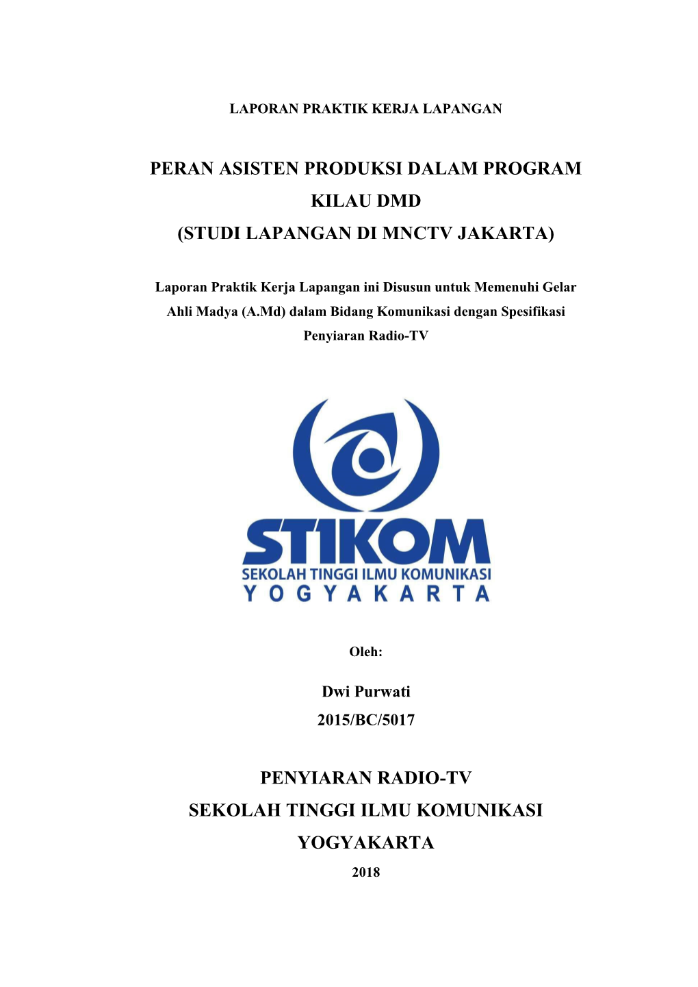 Peran Asisten Produksi Dalam Program Kilau Dmd (Studi Lapangan Di Mnctv Jakarta)