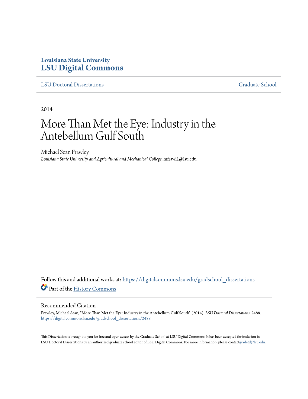 More Than Met the Eye: Industry in the Antebellum Gulf South Michael Sean Frawley Louisiana State University and Agricultural and Mechanical College, Mfrawl1@Lsu.Edu