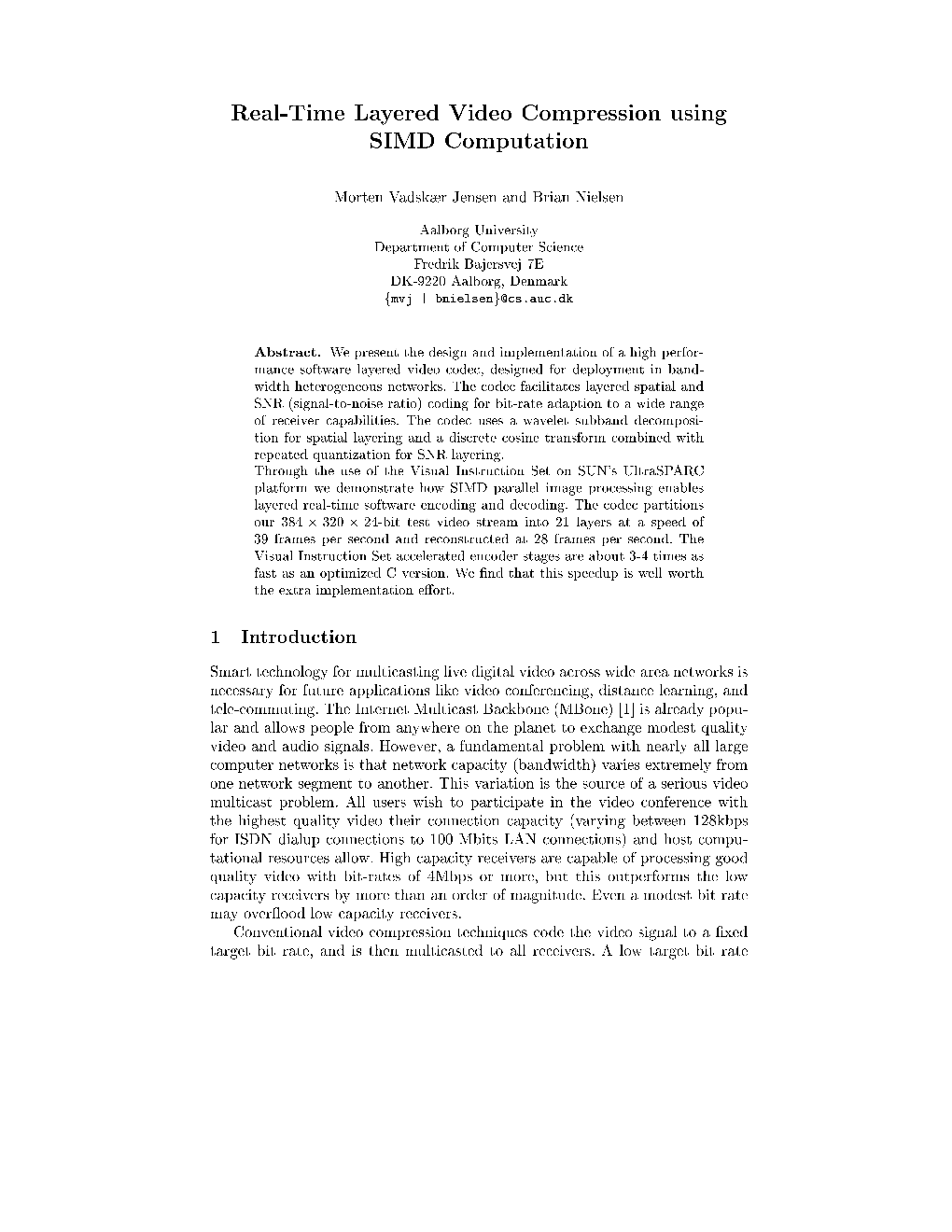 Real-Time Layered Video Compression Using SIMD