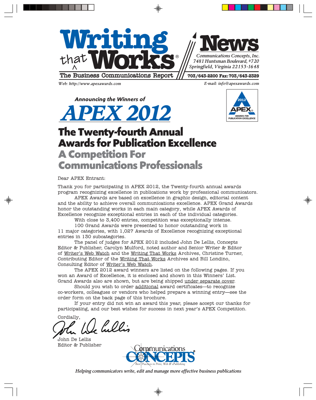 Announcing the Winners of APEX 2012 the Twenty-Fourth Annual Awards for Publication Excellence a Competition for Communications Professionals