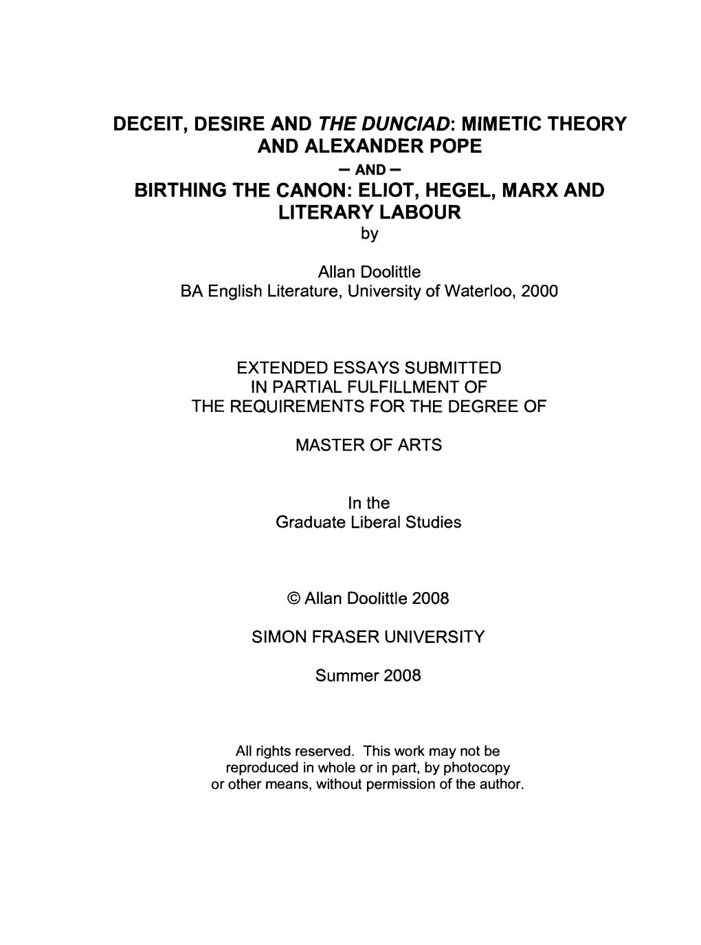 DECEIT, DESIRE and the Dune/AD: MIMETIC THEORY and ALEXANDER POPE -AND- BIRTHING the CANON: ELIOT, HEGEL, MARX and LITERARY LABOUR By