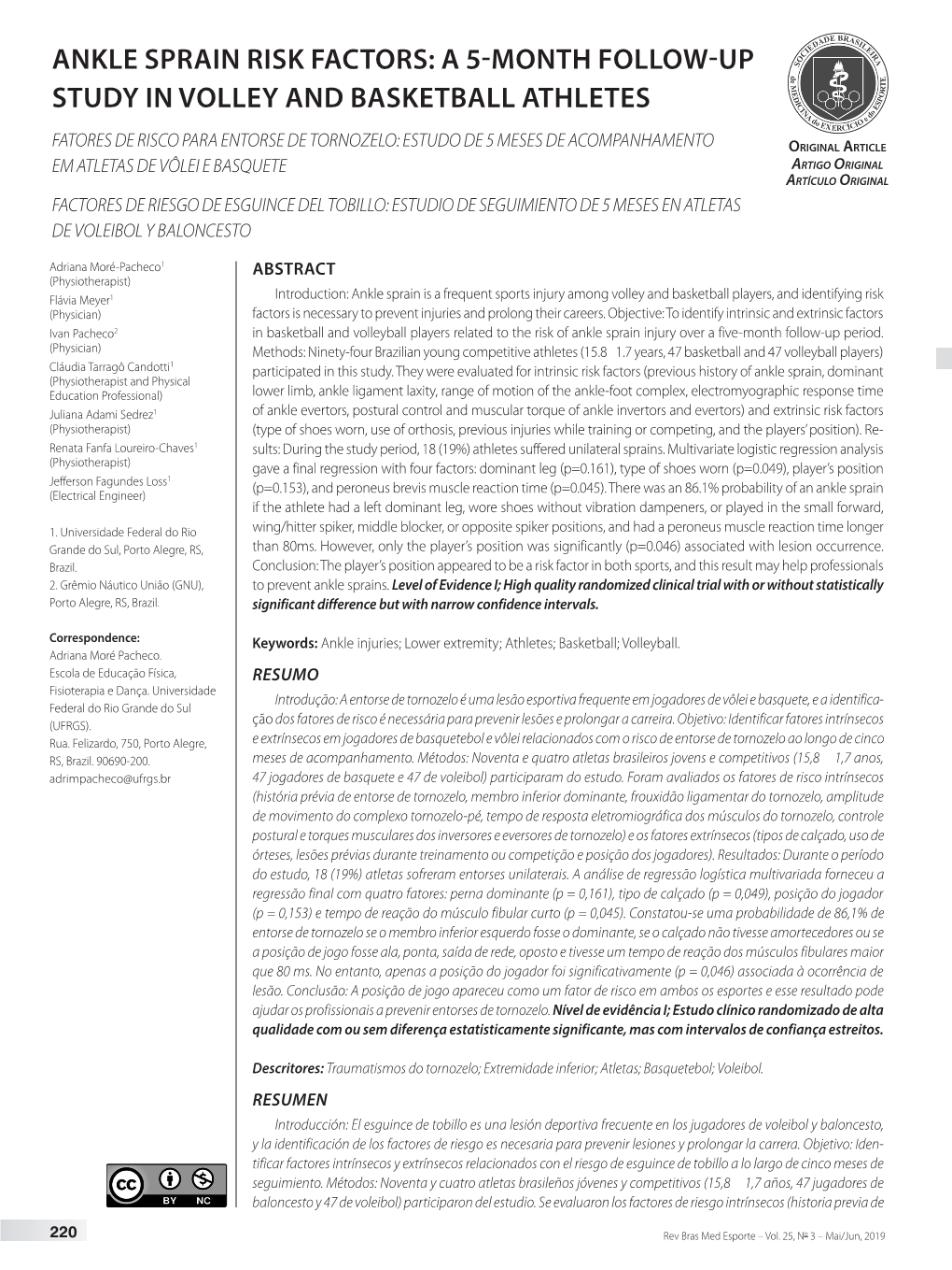 Ankle Sprain Risk Factors: a 5-Month Follow-Up Study in Volley and Basketball Athletes