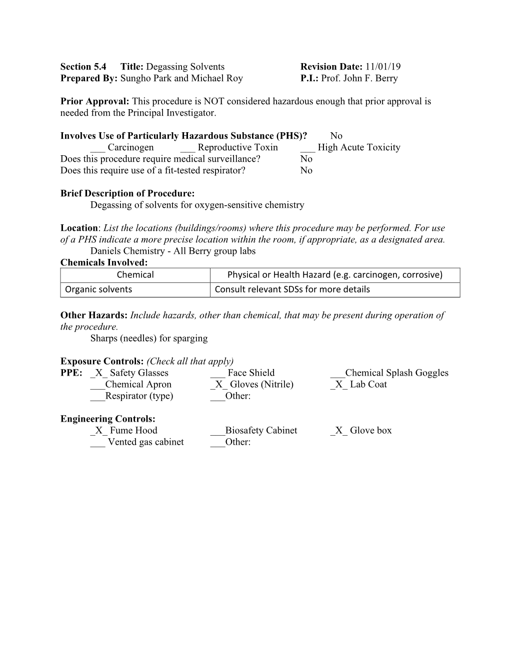 Degassing Solvents Revision Date: 11/01/19 Prepared By: Sungho Park and Michael Roy P.I.: Prof