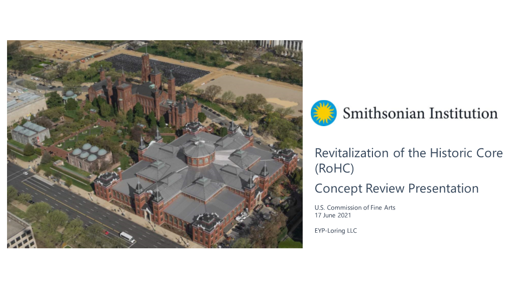 Smithsonian Institution Revitalization of the Historic Core (Rohc) CFA