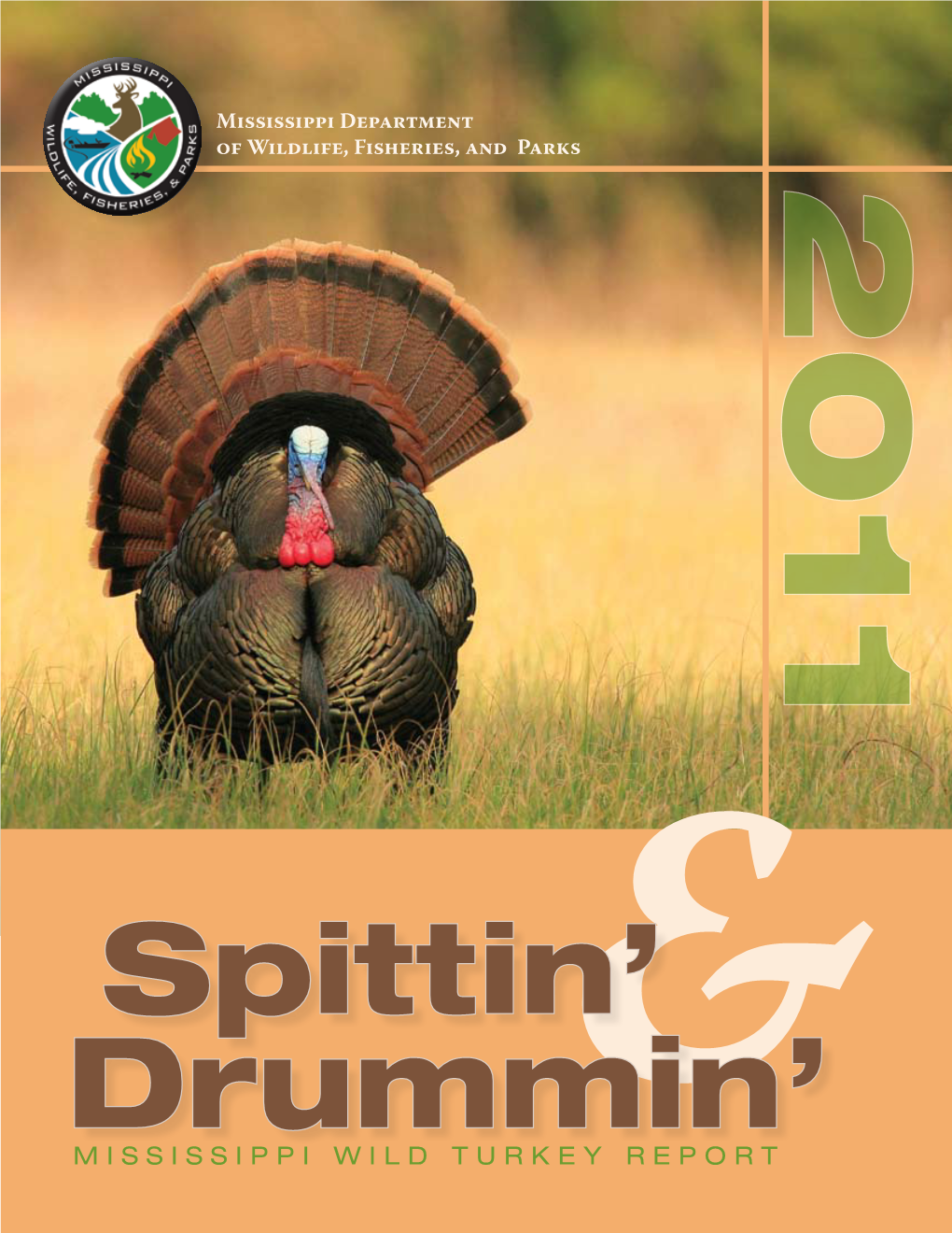 Mississippi Wild Turkey Report Acknowledgements Spittin’ & Drummin’