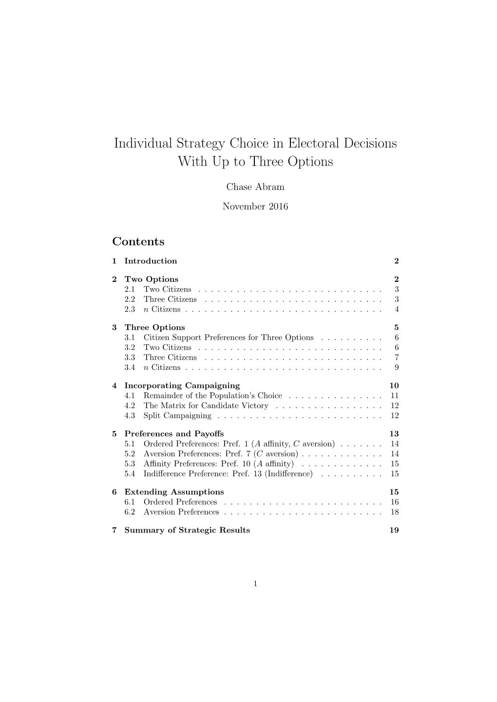 Individual Strategy Choice in Electoral Decisions with up to Three Options