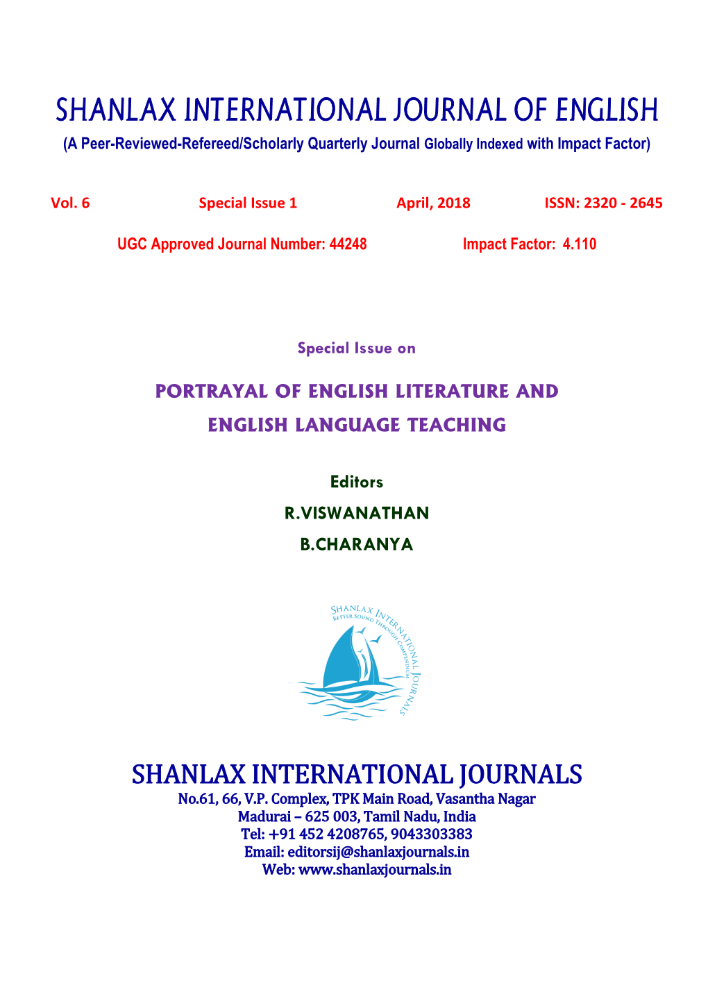 SHANLAX INTERNATIONAL JOURNAL of ENGLISH (A Peer-Reviewed-Refereed/Scholarly Quarterly Journal Globally Indexed with Impact Factor)