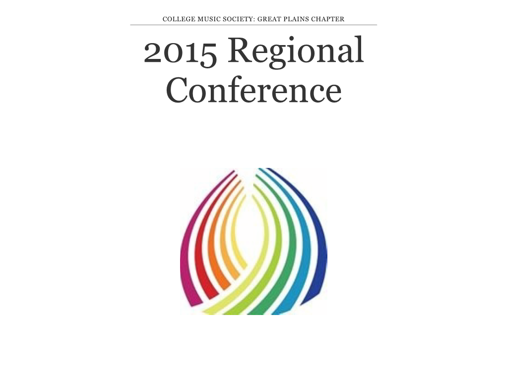 GREAT PLAINS CHAPTER 2015 Regional Conference COLLEGE MUSIC SOCIETY