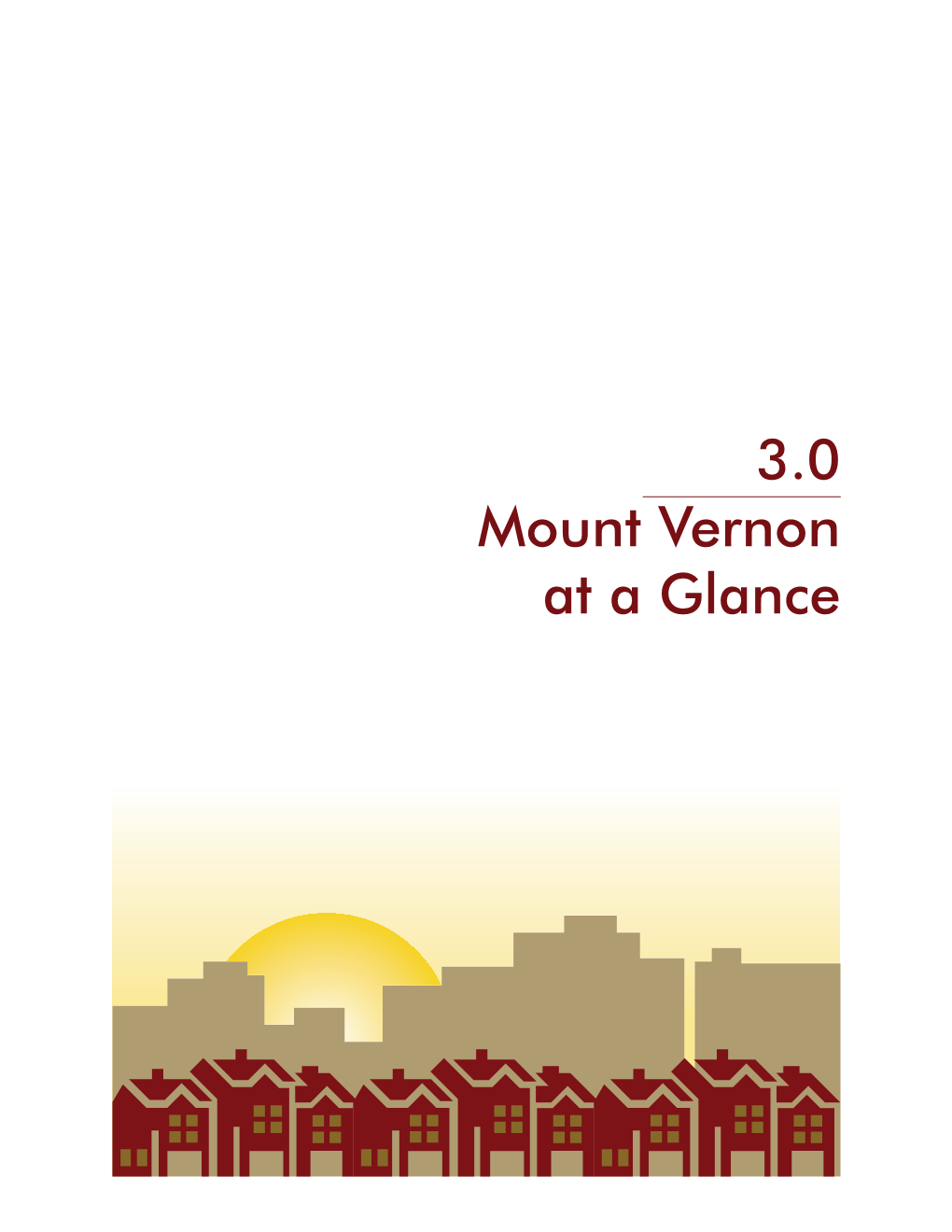 3.0 Mount Vernon at a Glance