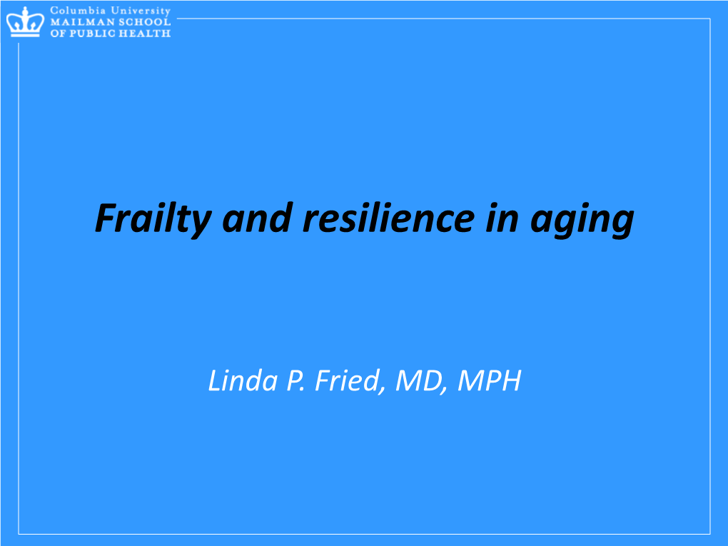 Frailty and Resilience in Aging