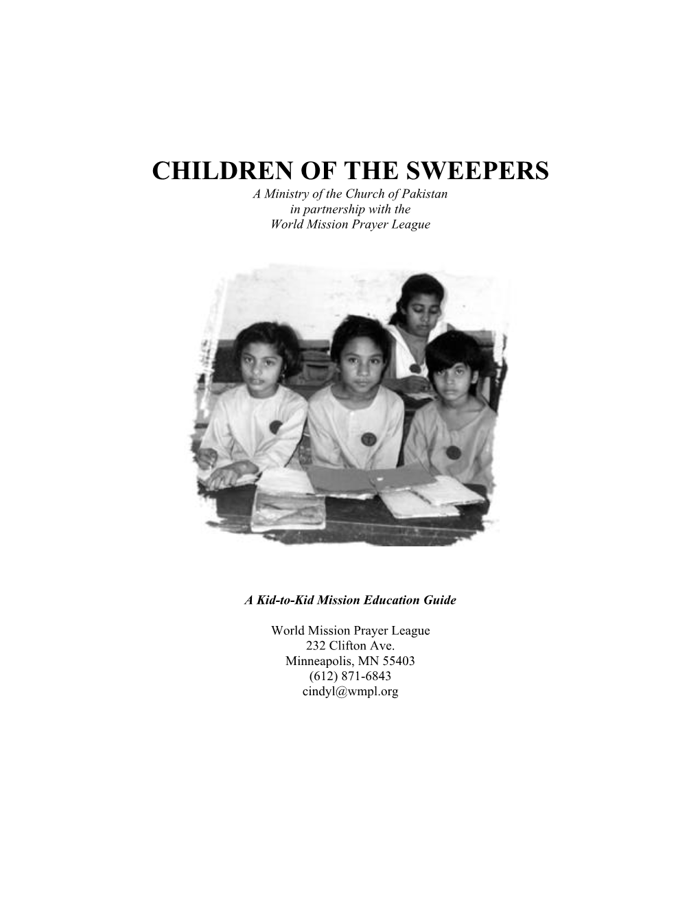 CHILDREN of the SWEEPERS a Ministry of the Church of Pakistan in Partnership with the World Mission Prayer League