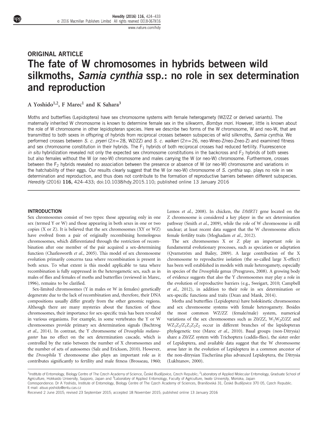 The Fate of W Chromosomes in Hybrids Between Wild Silkmoths, Samia Cynthia Ssp.: No Role in Sex Determination and Reproduction