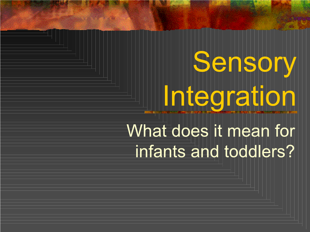 Sensory Integration